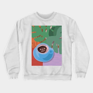 Coffe With Attitude Crewneck Sweatshirt